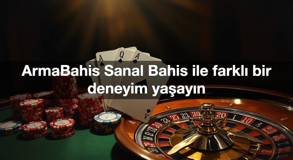armabahis sanal bahis ile farkl bir deneyim ya ay n 1789847360892